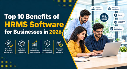 Top 10 Benefits of HRMS Software for Businesses in 2026